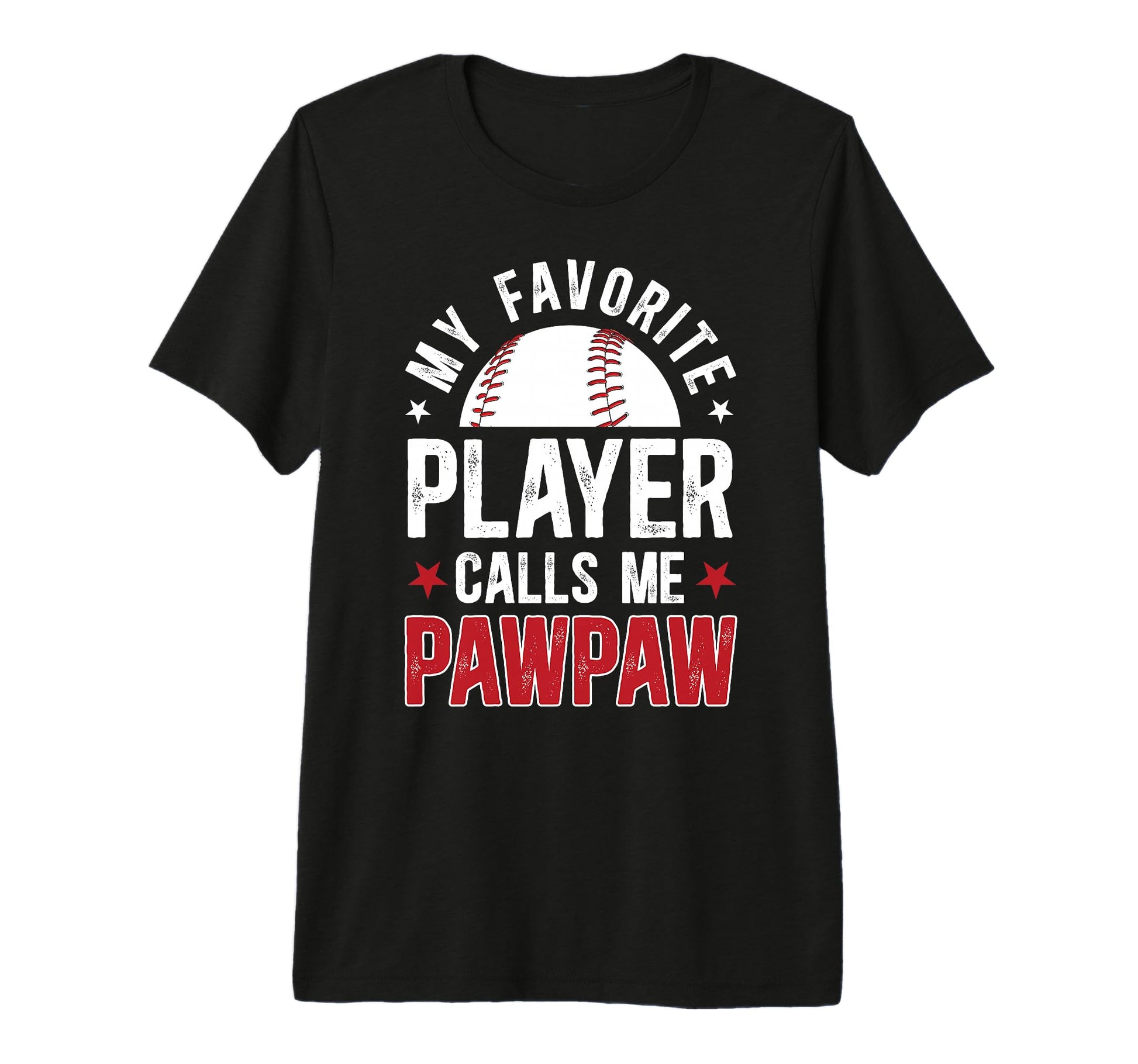Mens My Favorite Baseball Player Pawpaw T-Shirt - Custom Art Print Unisex - T-Shirt, Sweatshirt, Hoodie