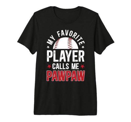 Mens My Favorite Baseball Player Pawpaw T-Shirt - Custom Art Print Unisex - T-Shirt, Sweatshirt, Hoodie