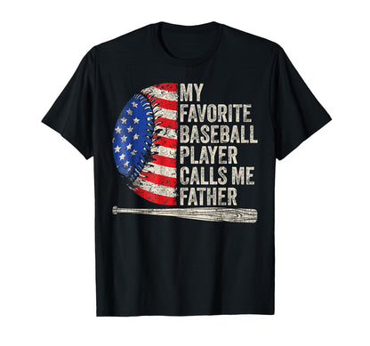 My Favorite Baseball Player Calls Me T-Shirt - Casual Everyday Wear Unisex - T-Shirt, Sweatshirt, Hoodie