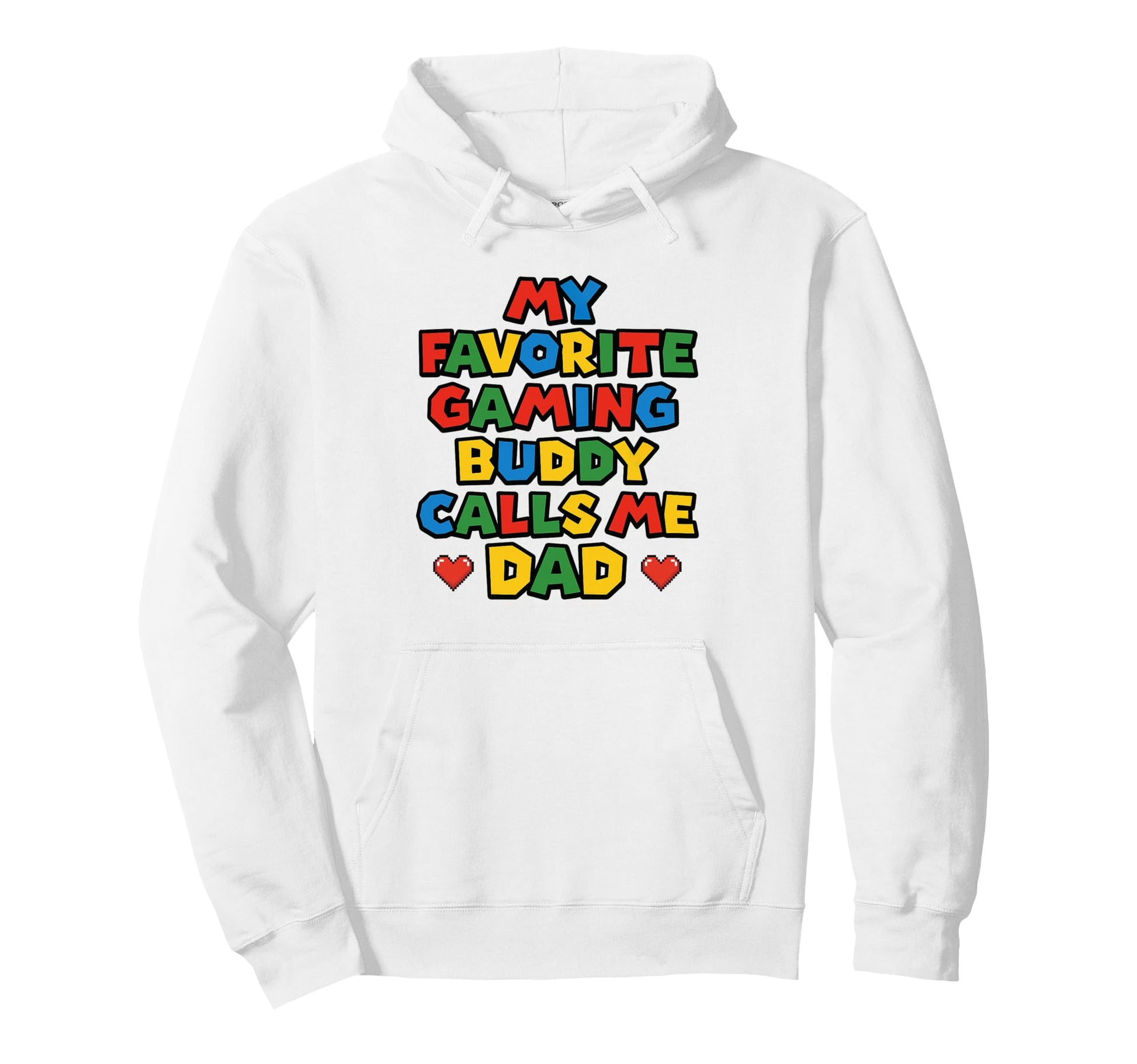 My Favorite Gaming Buddy Calls Me Dad Hoodie - Minimalist Print Unisex - T-Shirt, Sweatshirt, Hoodie