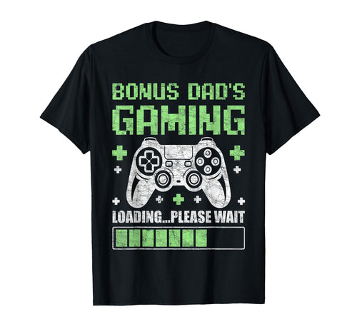 Gamer Stepdad Fathers Day Bonus Dads T-Shirt - Streetwear Style for Adults - T-Shirt, Sweatshirt, Hoodie