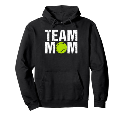 Team Mom Tennis Game Day Sports Hoodie - Casual Everyday Wear for Adults - T-Shirt, Sweatshirt, Hoodie
