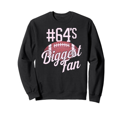 Number 64 Biggest Fan Football Mom Sweatshirt - Unique Graphic Unisex - T-Shirt, Sweatshirt, Hoodie