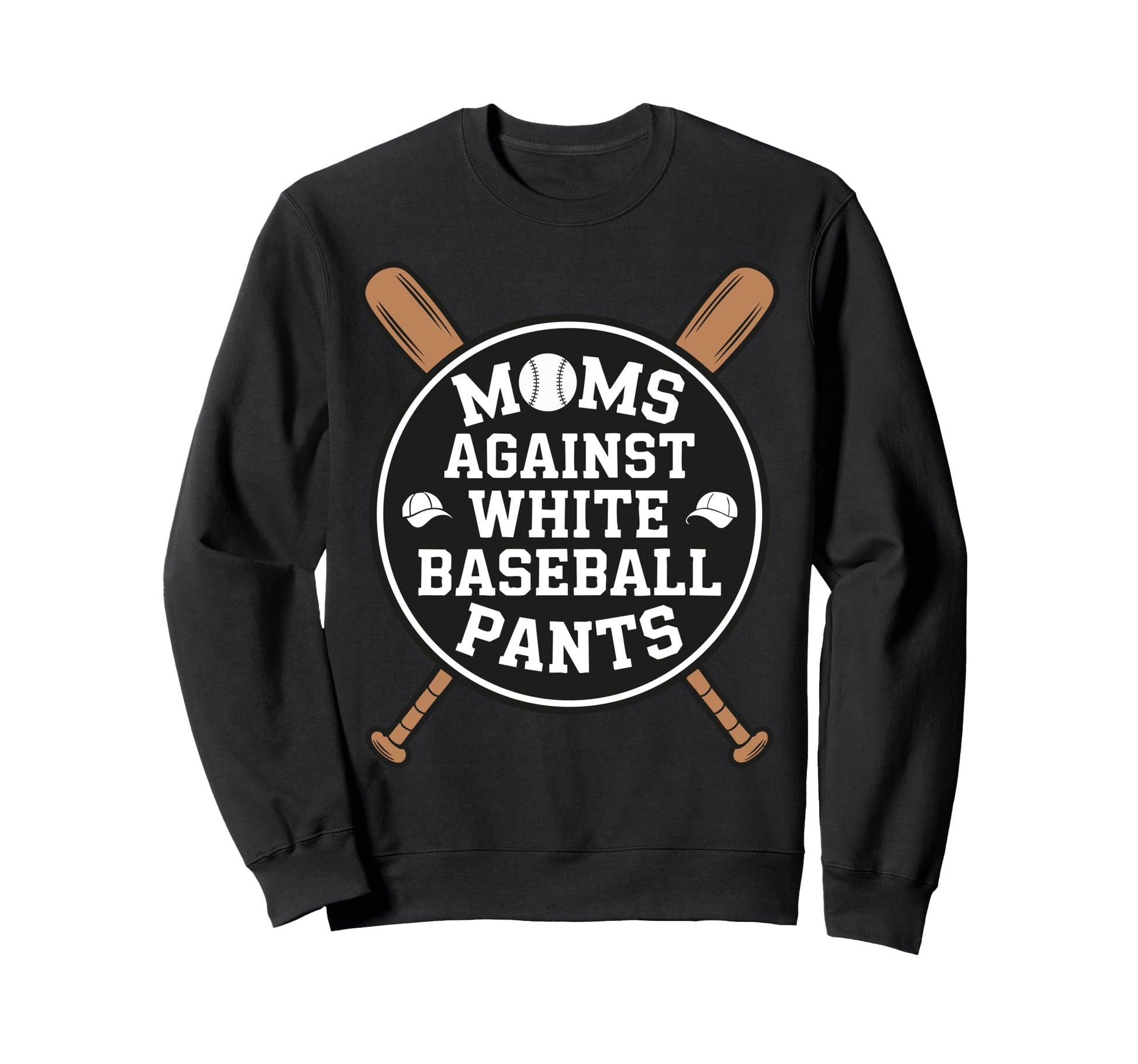 Funny Baseball Mom Moms Against White Sweatshirt - Unique Graphic Unisex - T-Shirt, Sweatshirt, Hoodie