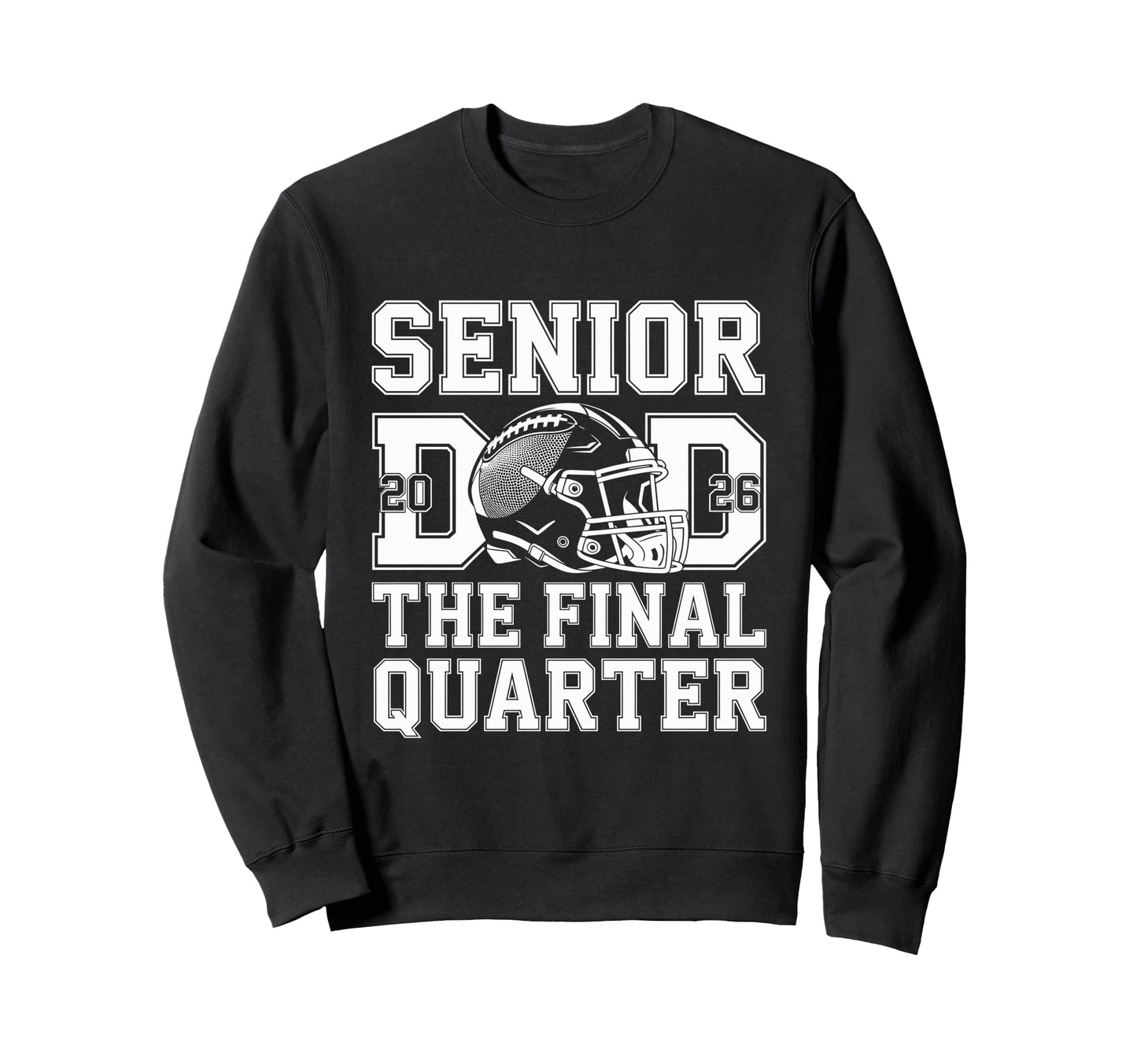 Senior Football Dad Father Sweatshirt - Casual Everyday Wear Men Women - T-Shirt, Sweatshirt, Hoodie