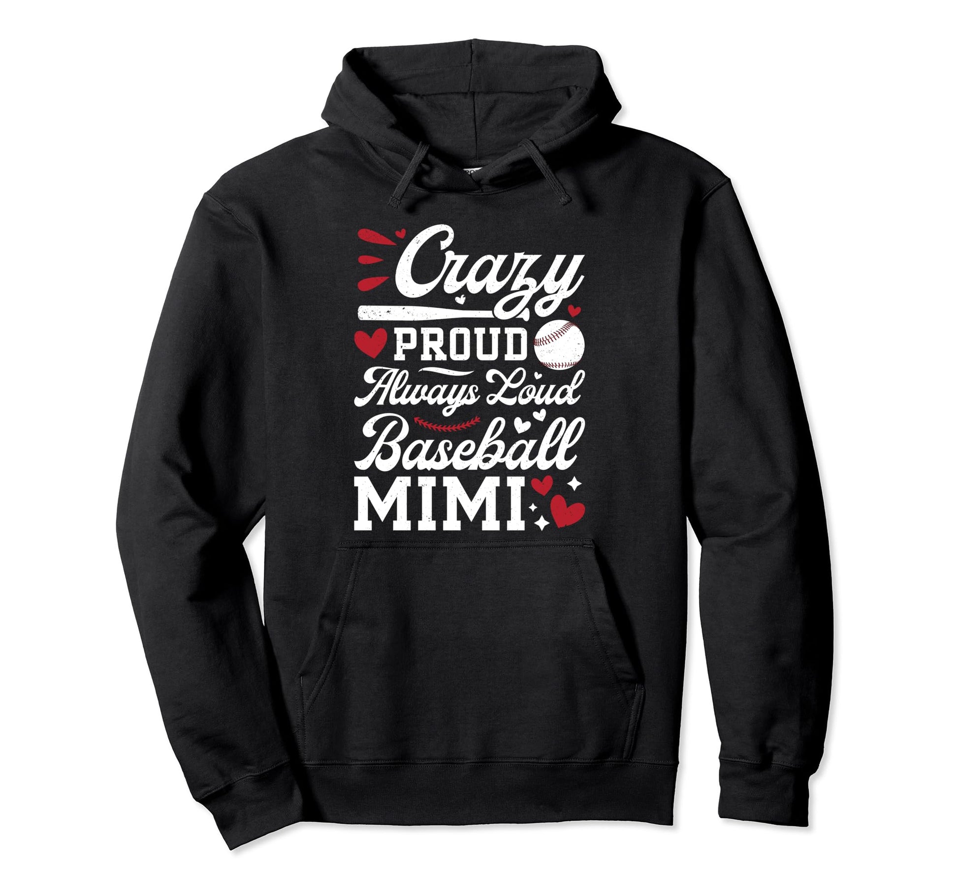 Crazy Proud Baseball Mimi Baseball Player Hoodie - Custom Art Print Unisex - T-Shirt, Sweatshirt, Hoodie