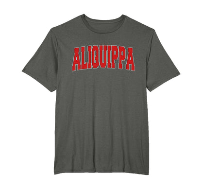 Aliquippa Pa Pennsylvania Varsity Usa T-Shirt - Fun Novelty Design Unisex - T-Shirt, Sweatshirt, Hoodie