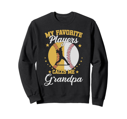 My Favorite Baseball Softball Sweatshirt - Casual Everyday Wear Men Women - T-Shirt, Sweatshirt, Hoodie
