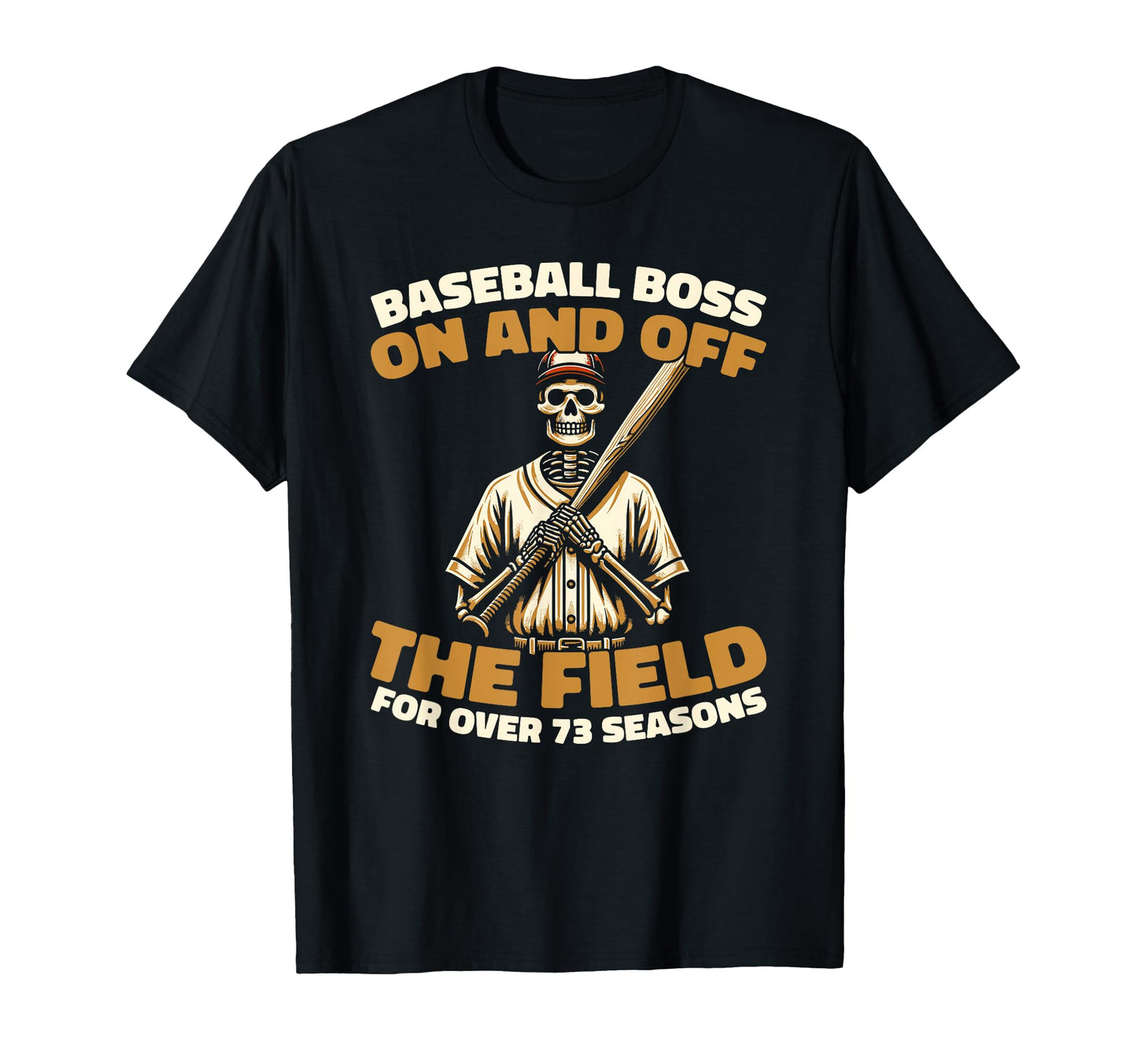 73 Years Old Baseball Baseballer T-Shirt - Fun Novelty Design for Adults - T-Shirt, Sweatshirt, Hoodie