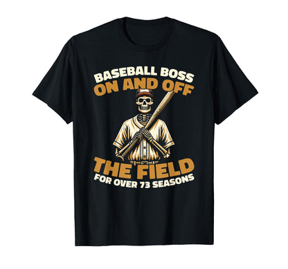 73 Years Old Baseball Baseballer T-Shirt - Fun Novelty Design for Adults - T-Shirt, Sweatshirt, Hoodie