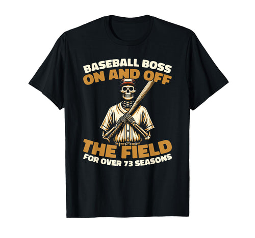 73 Years Old Baseball Baseballer T-Shirt - Fun Novelty Design for Adults - T-Shirt, Sweatshirt, Hoodie