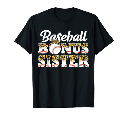 Baseball Bonus Sister Game Day T-Shirt - Fun Novelty Design for Adults - T-Shirt, Sweatshirt, Hoodie
