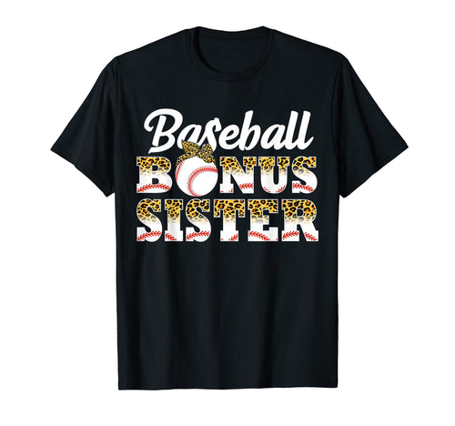 Baseball Bonus Sister Game Day T-Shirt - Fun Novelty Design for Adults - T-Shirt, Sweatshirt, Hoodie