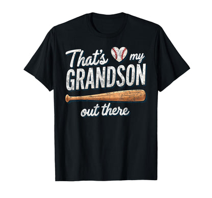 Thats My Grandson Out There Baseball T-Shirt - Trendy Graphic Unisex - T-Shirt, Sweatshirt, Hoodie