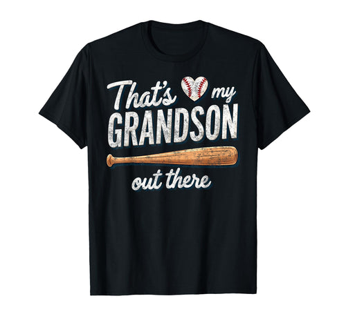 Thats My Grandson Out There Baseball T-Shirt - Trendy Graphic Unisex - T-Shirt, Sweatshirt, Hoodie