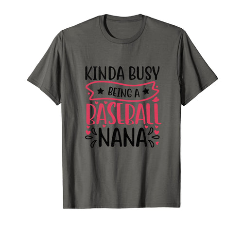 Kinda Busy Being Baseball Nana Sport T-Shirt - Trendy Graphic Men Women - T-Shirt, Sweatshirt, Hoodie