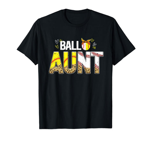 Ball Aunt Leopard Baseball Softball Aunt T-Shirt - Graphic Print Men Women - T-Shirt, Sweatshirt, Hoodie