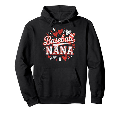 Baseball Nana Grandma Player Fan Baseball Hoodie - Novelty Apparel Unisex - T-Shirt, Sweatshirt, Hoodie