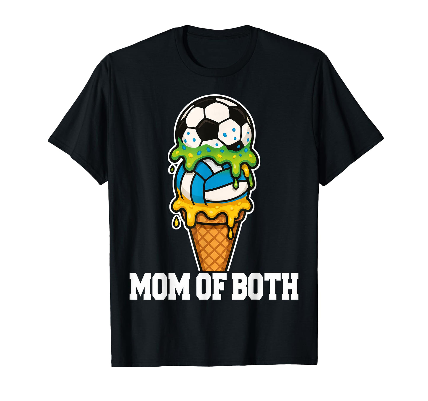 Soccer Volleyball Mom Ice Cream Drip T-Shirt - Casual Everyday Wear Unisex - T-Shirt, Sweatshirt, Hoodie