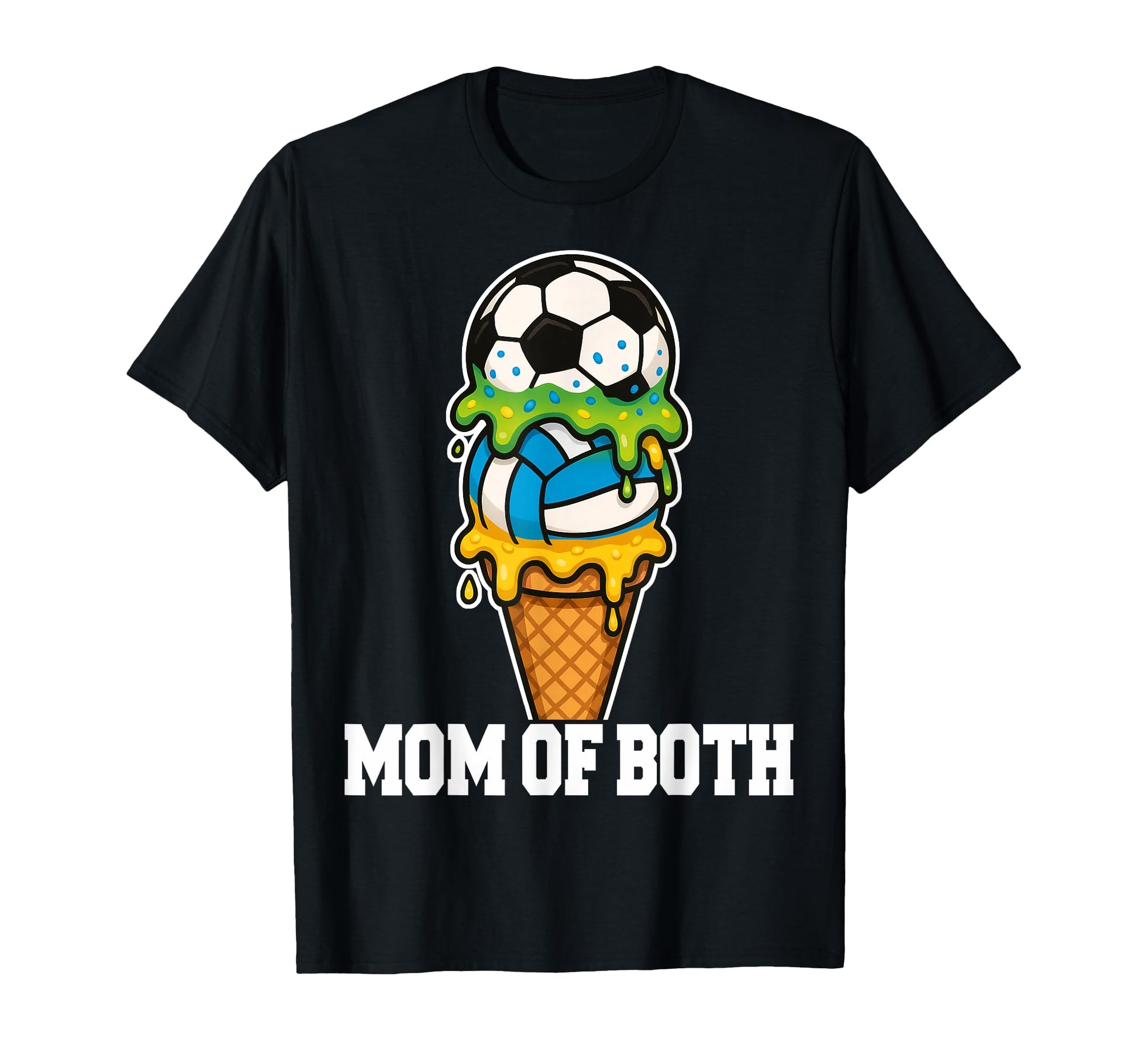 Soccer Volleyball Mom Ice Cream Drip T-Shirt - Casual Everyday Wear Unisex - T-Shirt, Sweatshirt, Hoodie