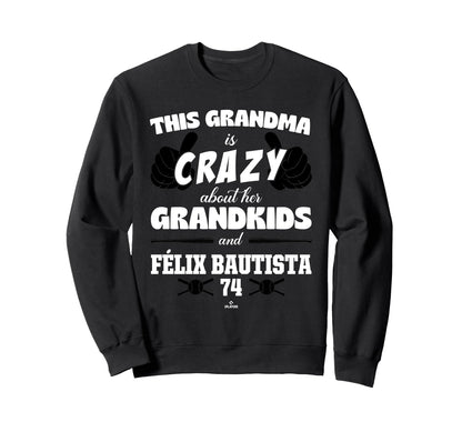 Grandma Crazy F Lix Bautista Sweatshirt - Graphic Print for Adults - T-Shirt, Sweatshirt, Hoodie