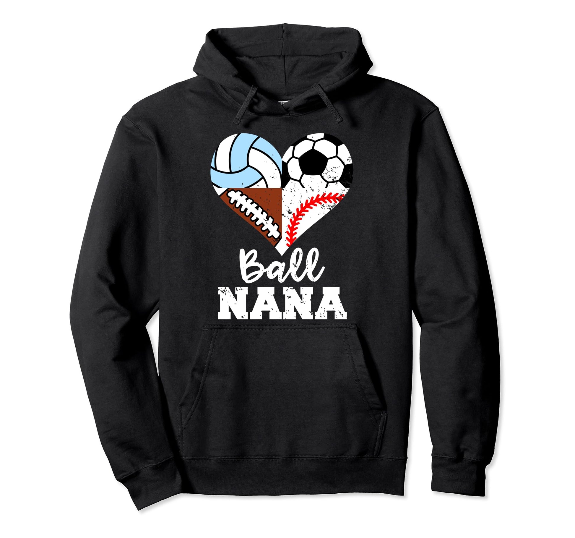 Ball Nana Funny Soccer Football Hoodie - Streetwear Style for Adults - T-Shirt, Sweatshirt, Hoodie