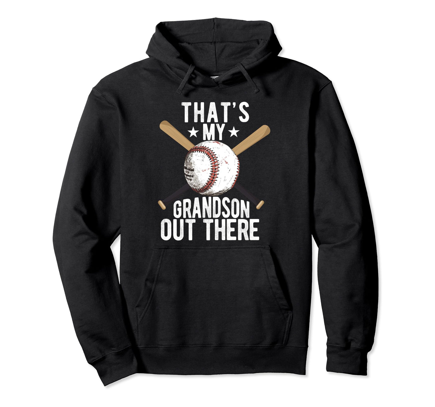 Thats My Grandson Out There Baseball Hoodie - Streetwear Style for Adults - T-Shirt, Sweatshirt, Hoodie