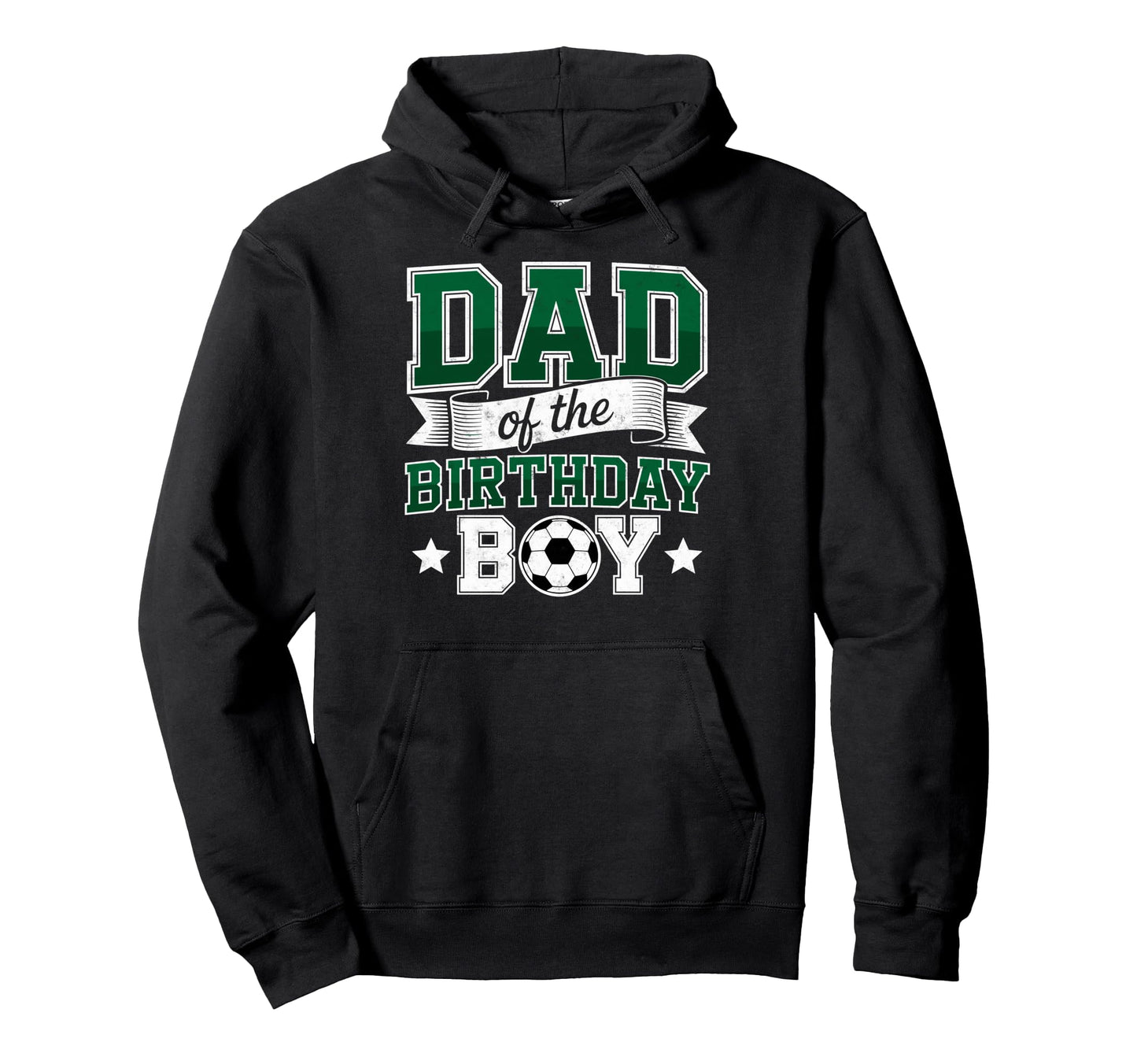 Dad Birthday Soccer Goalie Bday Hoodie - Casual Everyday Wear Unisex - T-Shirt, Sweatshirt, Hoodie