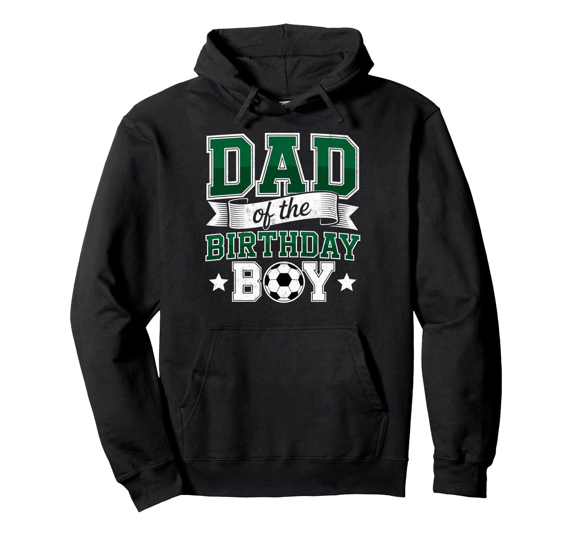 Dad Birthday Soccer Goalie Bday Hoodie - Casual Everyday Wear Unisex - T-Shirt, Sweatshirt, Hoodie