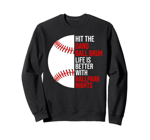 Baseball Mom Ballpark Nights Game Sweatshirt - Novelty Apparel Men Women - T-Shirt, Sweatshirt, Hoodie