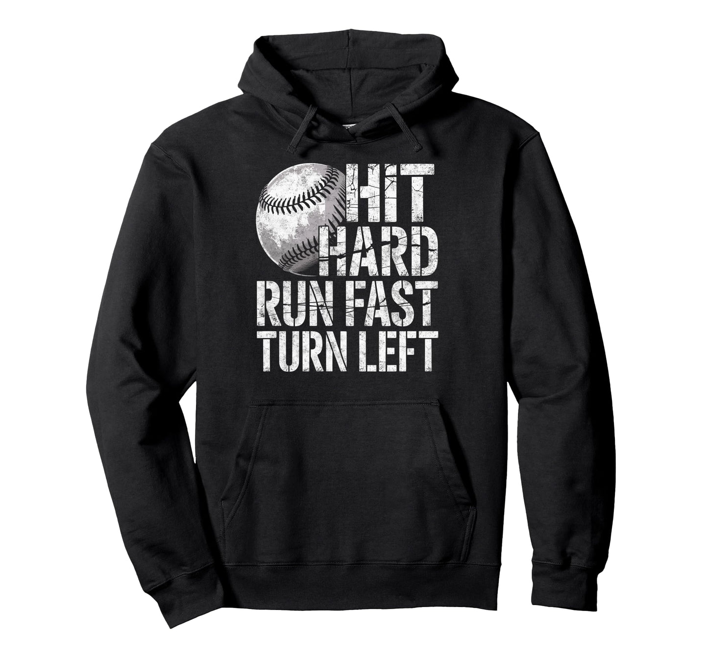 Hit Hard Run Fast Turn Left Baseball Hoodie - Minimalist Print Men Women - T-Shirt, Sweatshirt, Hoodie