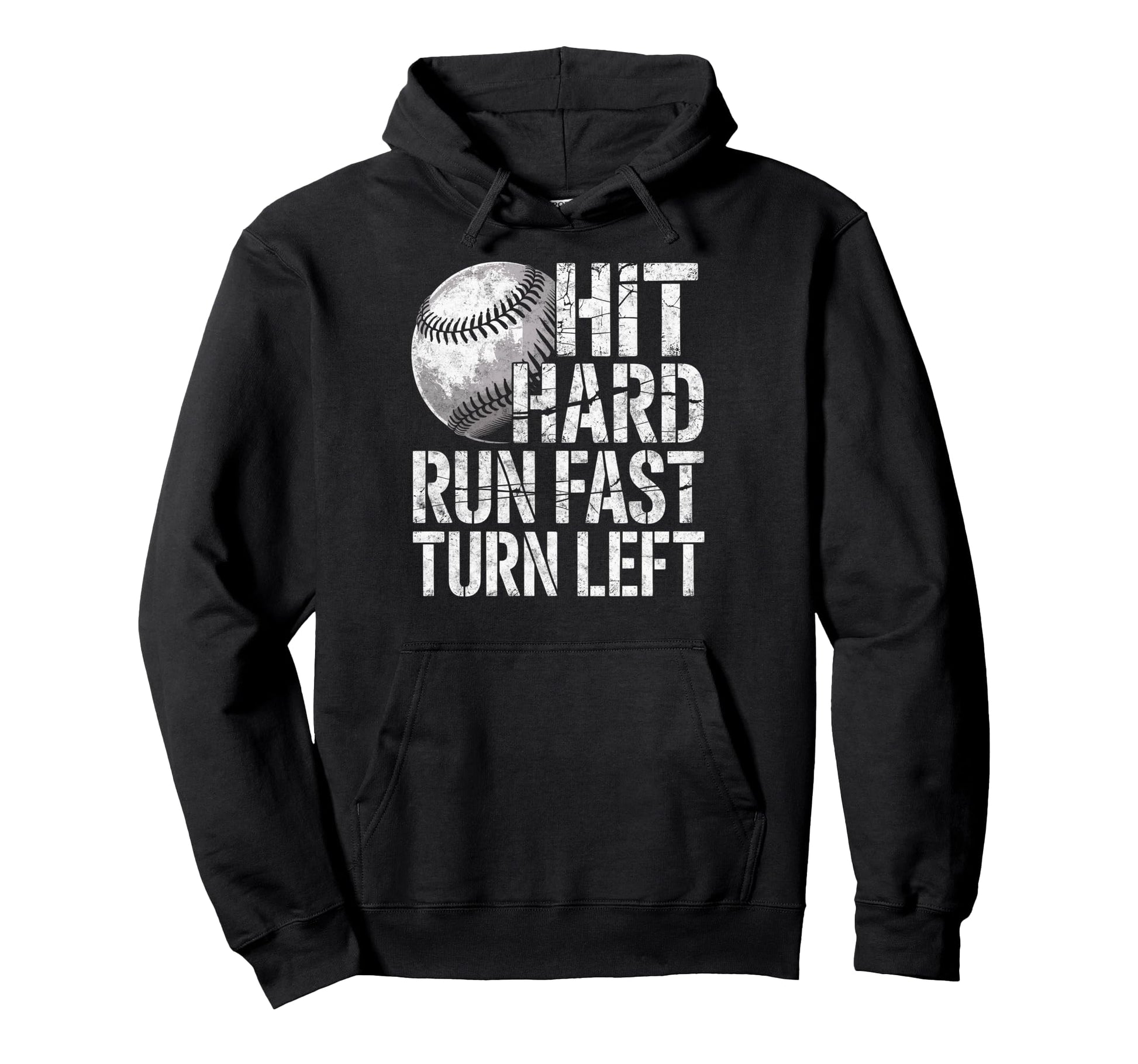 Hit Hard Run Fast Turn Left Baseball Hoodie - Minimalist Print Men Women - T-Shirt, Sweatshirt, Hoodie