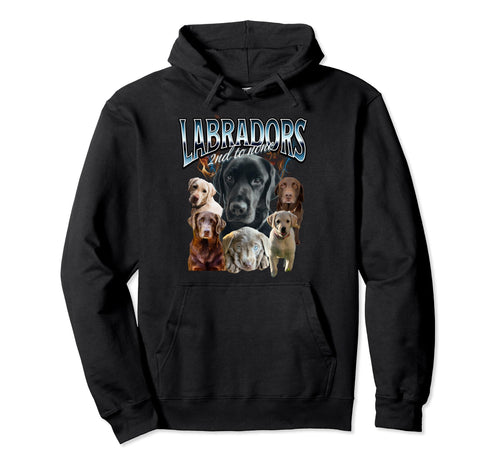 Dog Lovers Labrador Retriever 90S Hoodie - Custom Art Print Men Women - T-Shirt, Sweatshirt, Hoodie