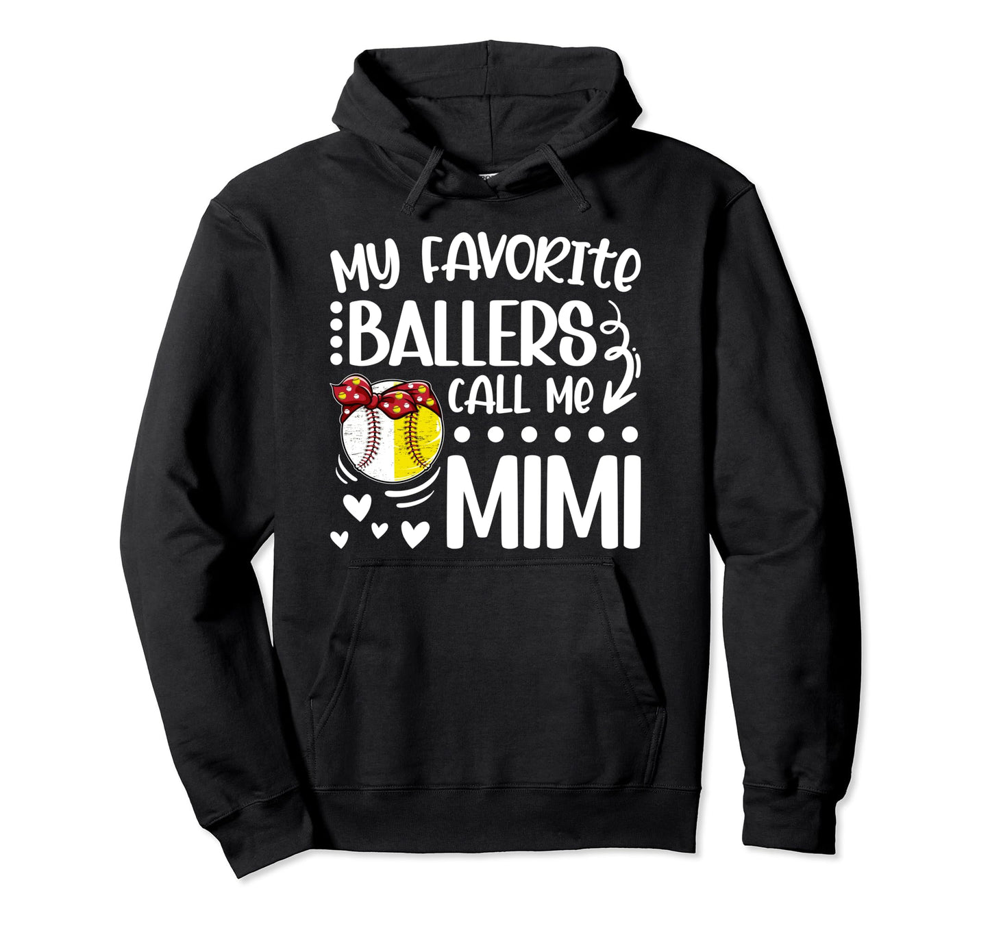 Favorite Ballers Call Me Mimi Hoodie - Fun Novelty Design Men Women - T-Shirt, Sweatshirt, Hoodie