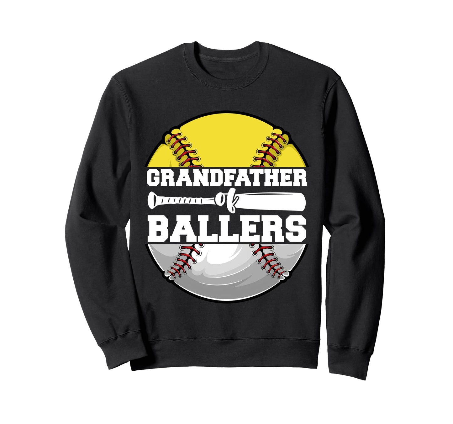 Grandfather Ballers Funny Softball Sweatshirt - Novelty Apparel Men Women - T-Shirt, Sweatshirt, Hoodie