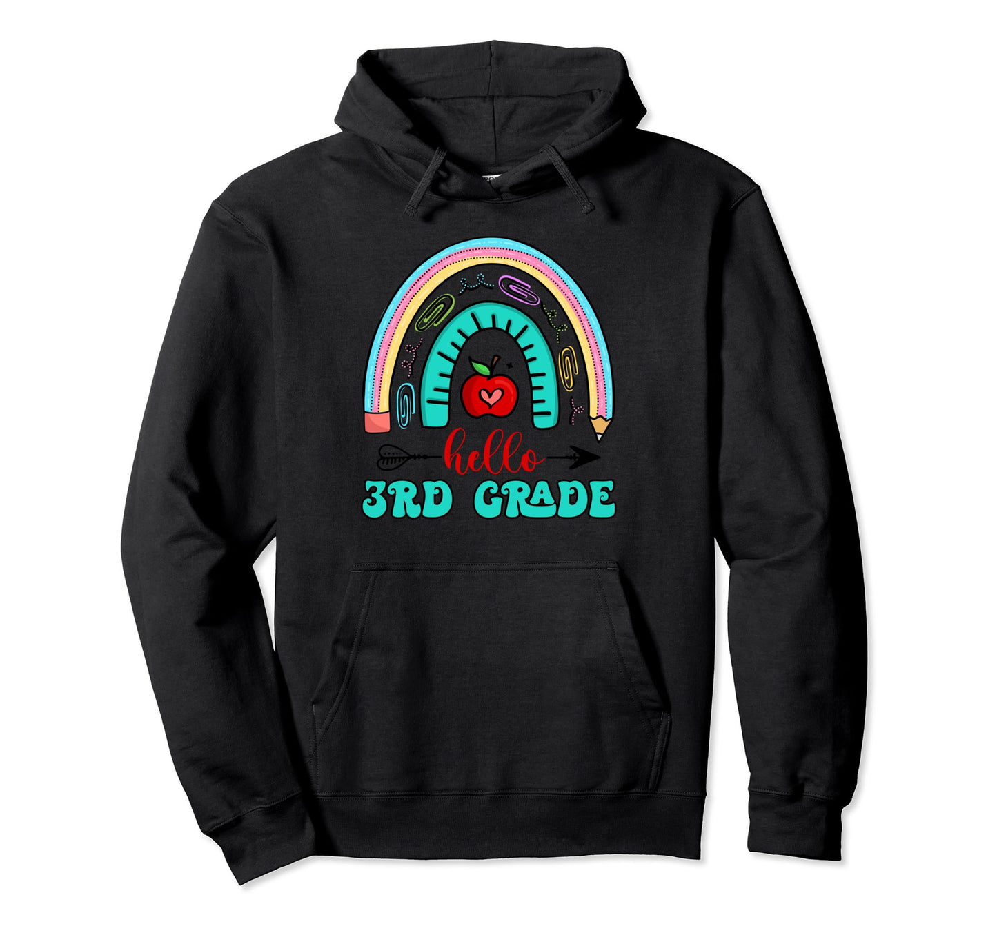 Hello 3Rd Grade Teacher Pencil Rainbow Hoodie - Novelty Apparel Men Women - T-Shirt, Sweatshirt, Hoodie