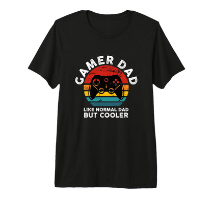 Gamer Dad Like Normal Dad But Cooler T-Shirt - Aesthetic Graphic Men Women - T-Shirt, Sweatshirt, Hoodie
