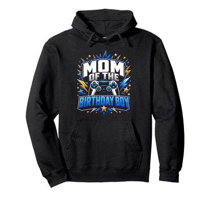 Mom Birthday Gamer Party Birthday Mom Hoodie - Streetwear Style Men Women - T-Shirt, Sweatshirt, Hoodie
