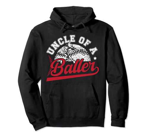 Uncle Baller Baseball Uncle Baseball Hoodie - Novelty Apparel Men Women - T-Shirt, Sweatshirt, Hoodie