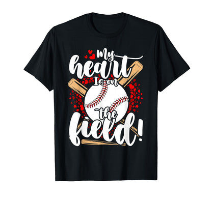 My Heart Is Field Baseball Ball T-Shirt - Casual Everyday Wear for Adults - T-Shirt, Sweatshirt, Hoodie
