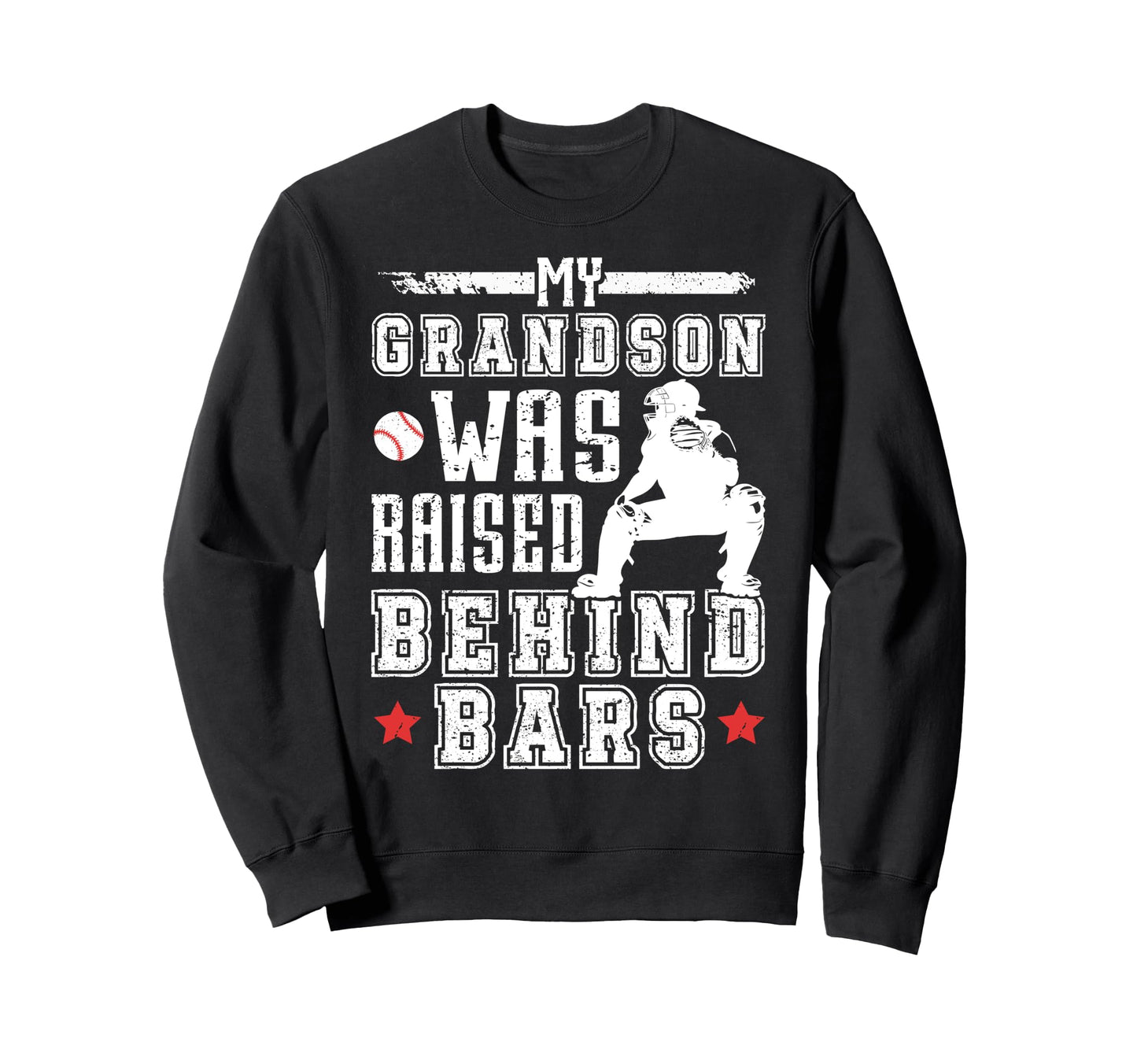 Baseball Catcher Grandpa Funny Sweatshirt - Casual Everyday Wear Unisex - T-Shirt, Sweatshirt, Hoodie