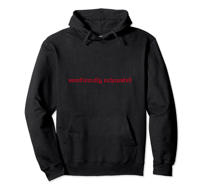 Emotional Exhausted Aesthetic Soft Hoodie - Graphic Print for Adults - T-Shirt, Sweatshirt, Hoodie