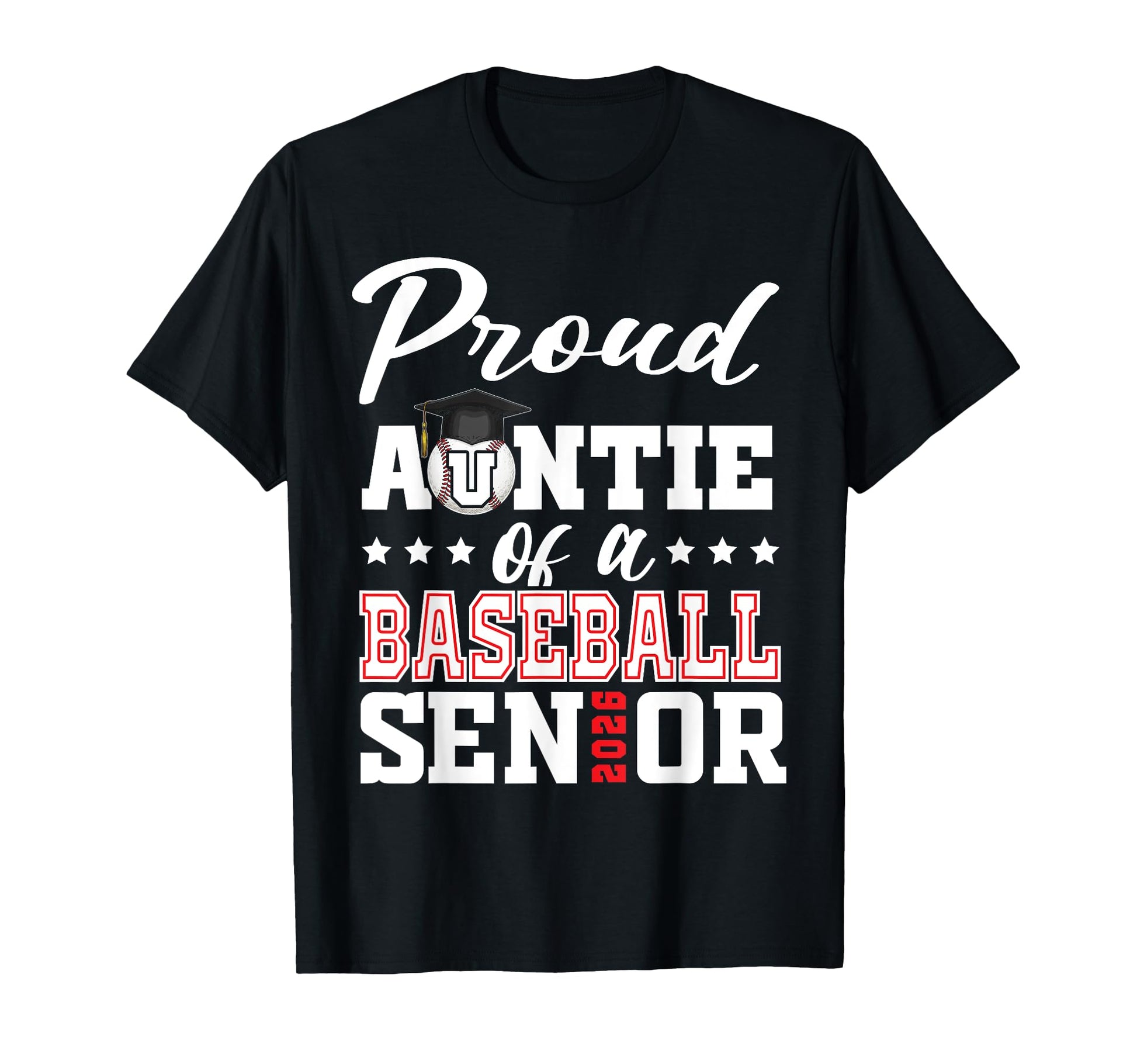 Proud Auntie Baseball Senior T-Shirt - Casual Everyday Wear for Adults - T-Shirt, Sweatshirt, Hoodie