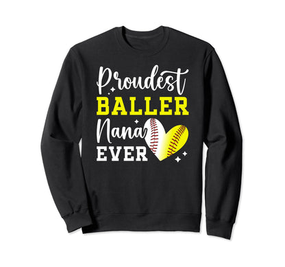 Proudest Baller Nana Ever Sweatshirt - Minimalist Print for Adults - T-Shirt, Sweatshirt, Hoodie