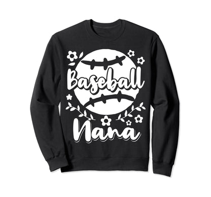 Baseball Nana Grandma Sweatshirt - Casual Everyday Wear Unisex - T-Shirt, Sweatshirt, Hoodie