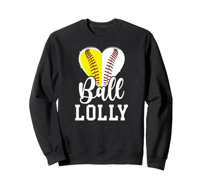 Ball Lolly Heart Baseball Softball Sweatshirt - Streetwear Style Men Women - T-Shirt, Sweatshirt, Hoodie