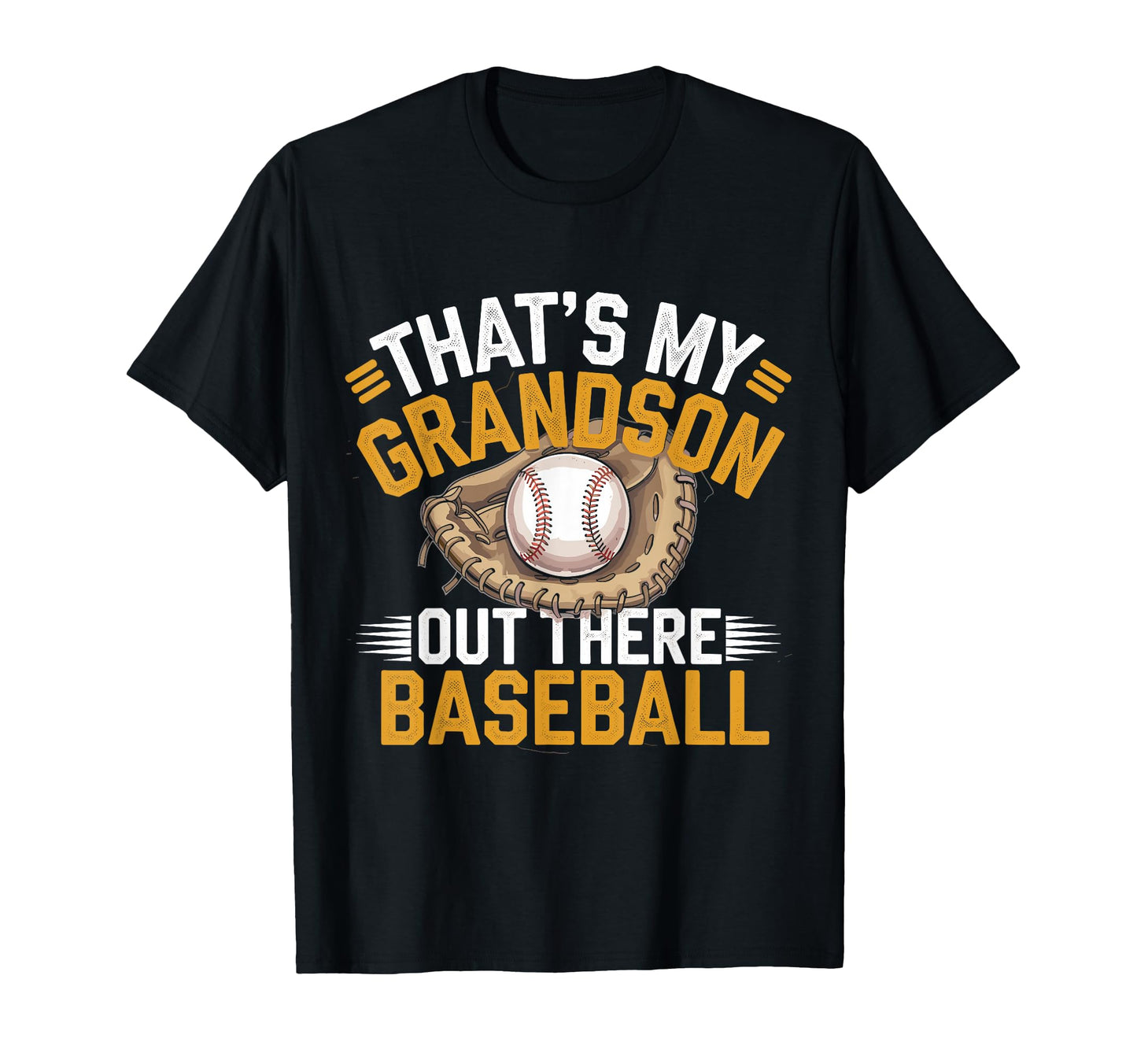 Baseball Grandpa Funny Thats My Grandson T-Shirt - Streetwear Style Unisex - T-Shirt, Sweatshirt, Hoodie