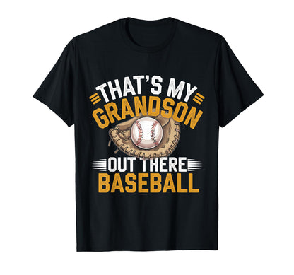 Baseball Grandpa Funny Thats My Grandson T-Shirt - Streetwear Style Unisex - T-Shirt, Sweatshirt, Hoodie