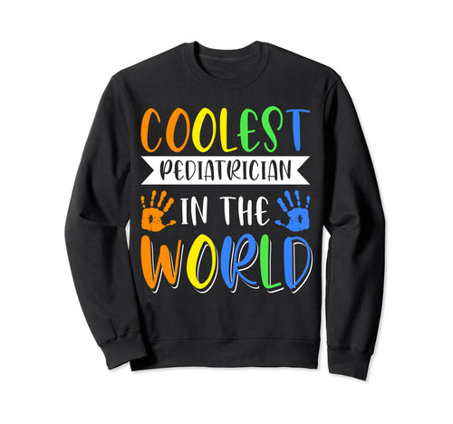 Peace Love And Pediatrics Sweatshirt - Graphic Print Unisex - T-Shirt, Sweatshirt, Hoodie