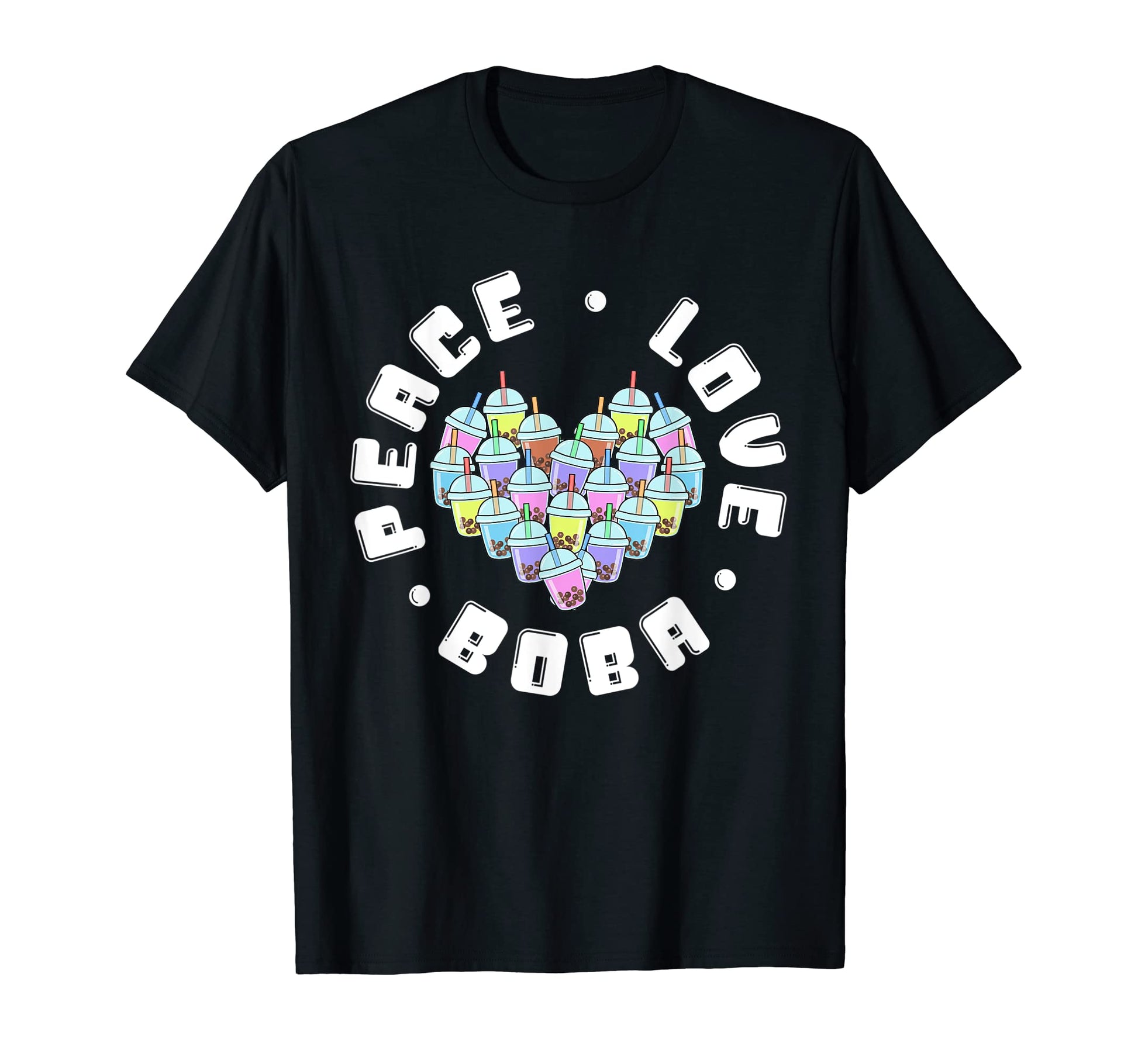 Peace Love Boba T-Shirt - Casual Everyday Wear for Adults - T-Shirt, Sweatshirt, Hoodie